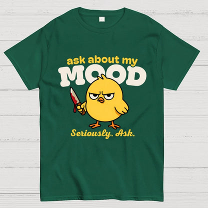 Ask About My Mood Geek T-Shirt