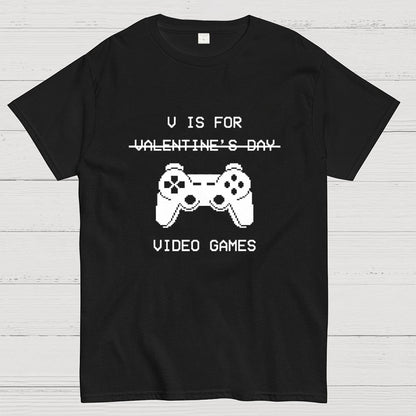 V Is For Video Games - Valentine's Day Geek T-Shirt