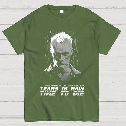 Like Tears In Rain...Time To Die Geek T-Shirt