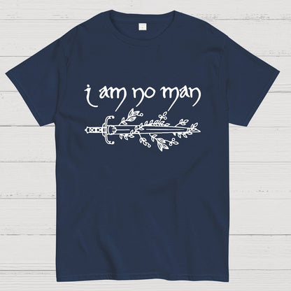 I Am No Man Geek T-Shirt