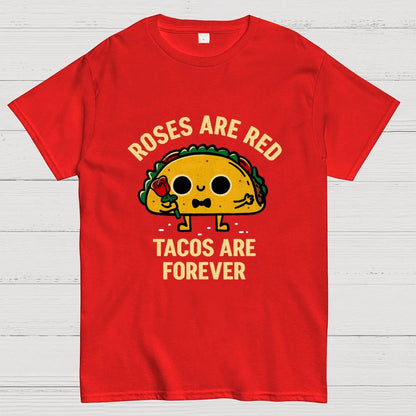 Tacos Are Forever Geek T-Shirt