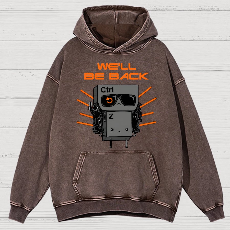 We'll Be Back Vintage Distressed Hoodie