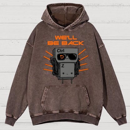 We'll Be Back Vintage Distressed Hoodie