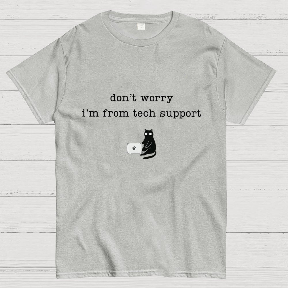 Don't Worry I'm From Tech Support Cat Geek T-Shirt