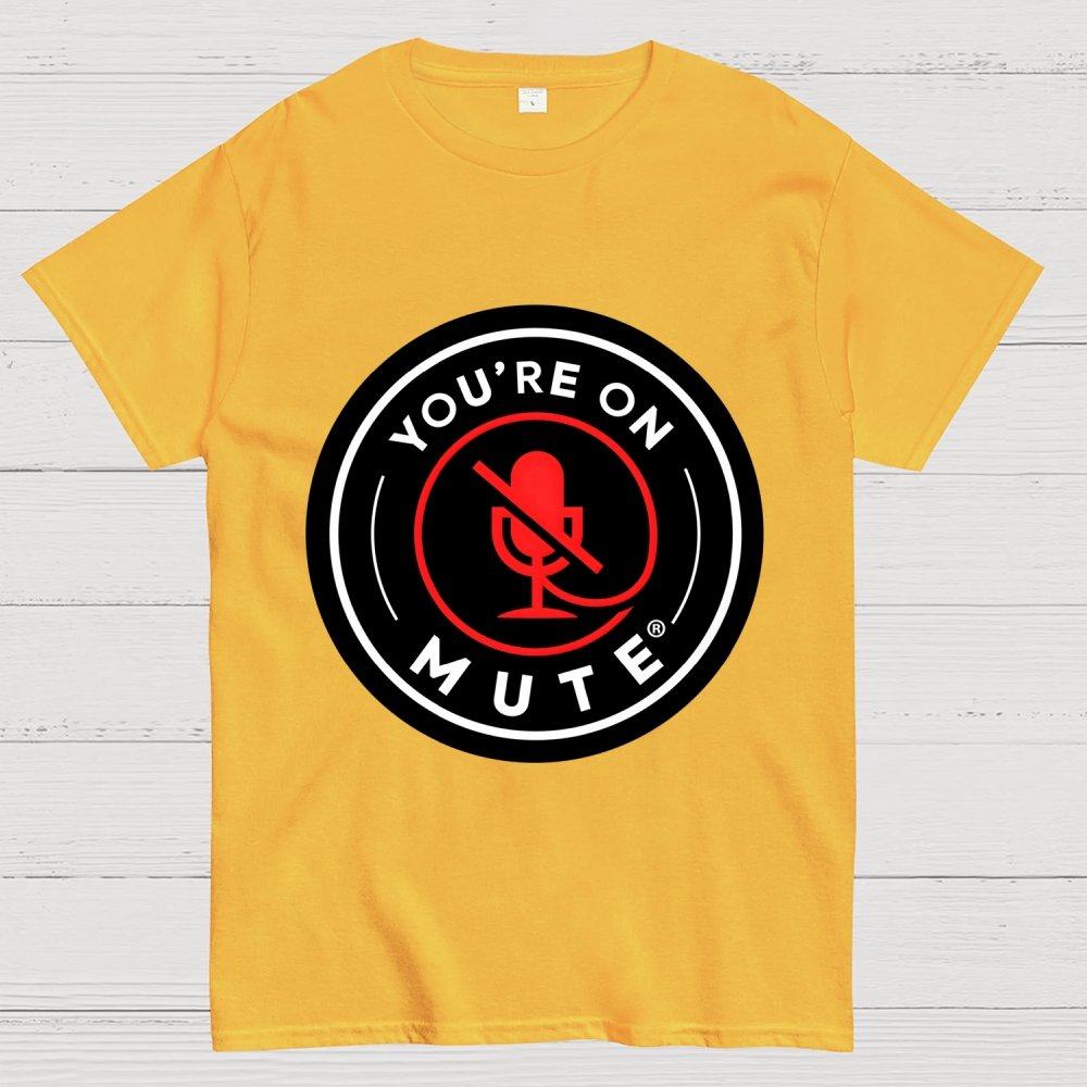 You're On Mute Geek T-Shirt