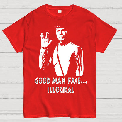 Good man face... illogical Geek T-Shirt