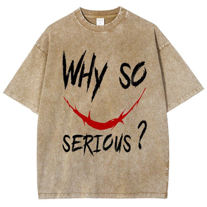 Why So Serious？Vintage Distressed T-shirt