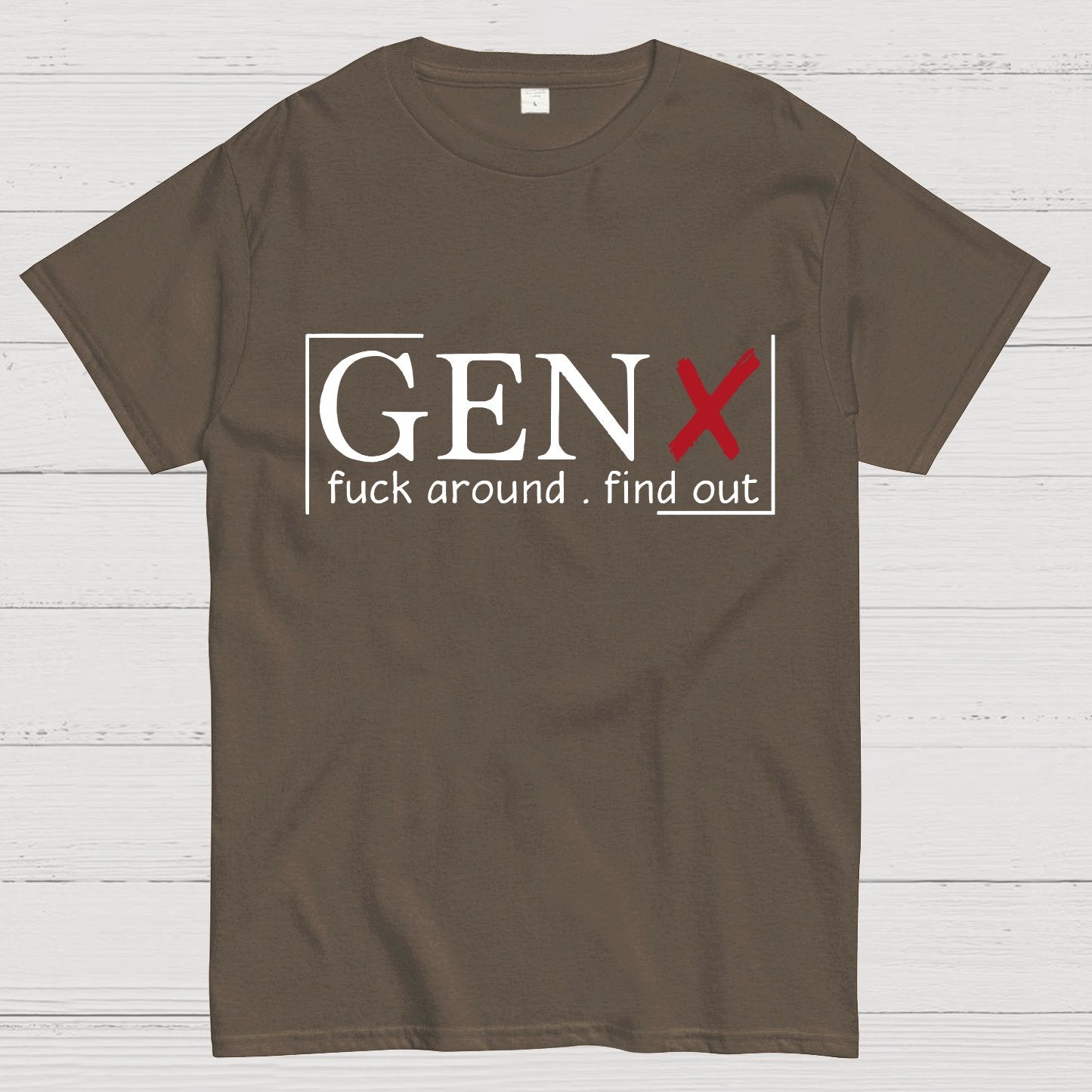 Gen X Raised On Hose Water And Neglect Sarcastic T-Shirt