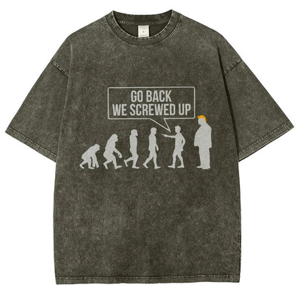 Go Back! We Screwed Up. Funny Evolution Vintage Distressed T-shirt
