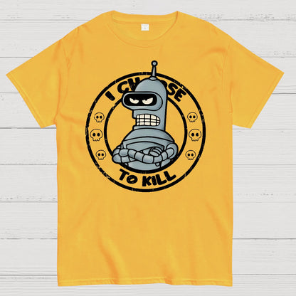 I Choose To Kill Geek T-Shirt