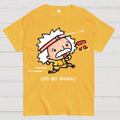 Motivation - Lets Get Physical Geek T-Shirt