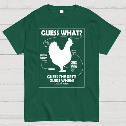 Guess What Chicken Butt White Print Geek T-Shirt