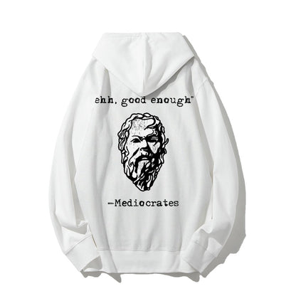 Mediocrates eh Good Enough Printed Back Unisex Cotton Hoodie