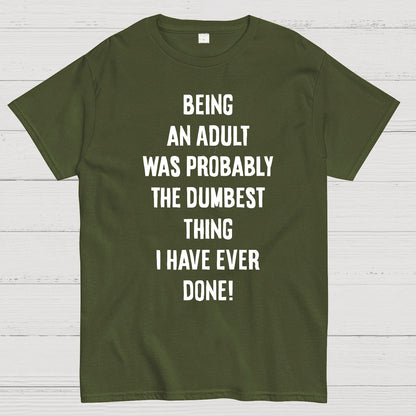 The Dumbest Thing Geek T-Shirt