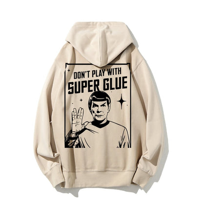 Don't Play With Superglue Printed Back Unisex Cotton Hoodie