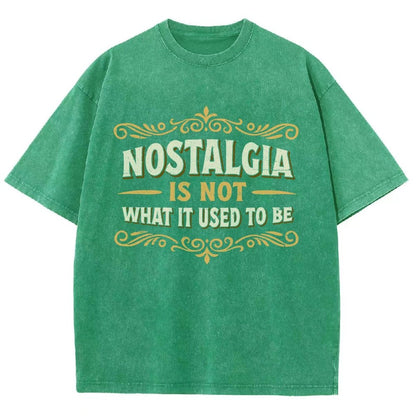 Nostalgia Is Not What It Used To Be Vintage Distressed T-shirt