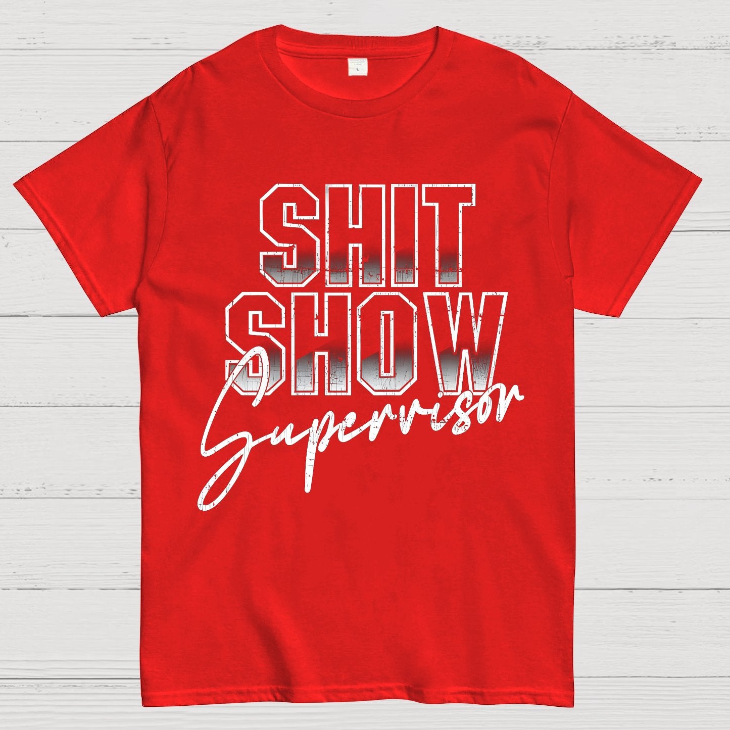 Shit Show Supervisor Geek T-Shirt