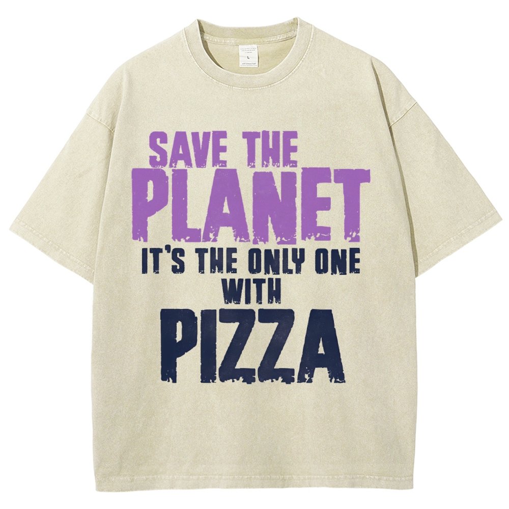 Save The Planet It's The Only One Pizza Vintage Distressed T-shirt