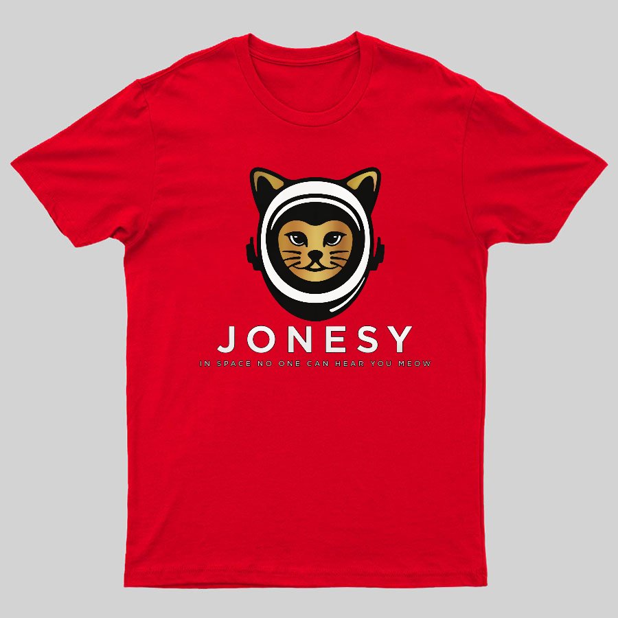 Jonesy In Space No One Can Hear You Meow Geeky T-Shirt