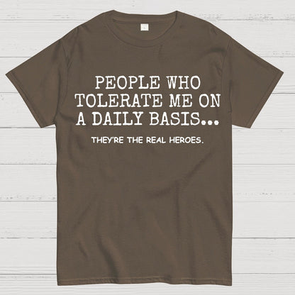 People Who Tolerate Me On A Daily Basis Sarcastic Graphic Novelty Geek T-Shirt