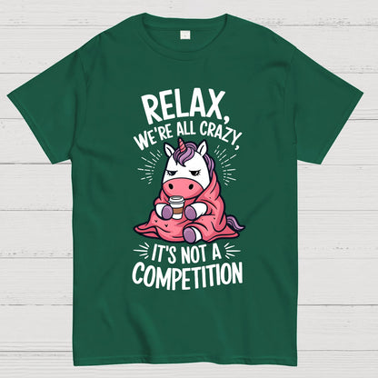 Relax it's Not a Competition Geek T-Shirt