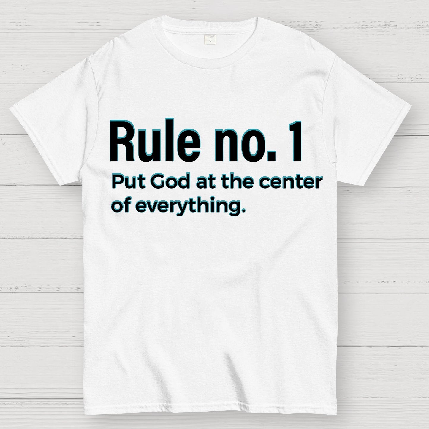 Rule NO.1 Put God At The Center Of Everything Geek T-Shirt