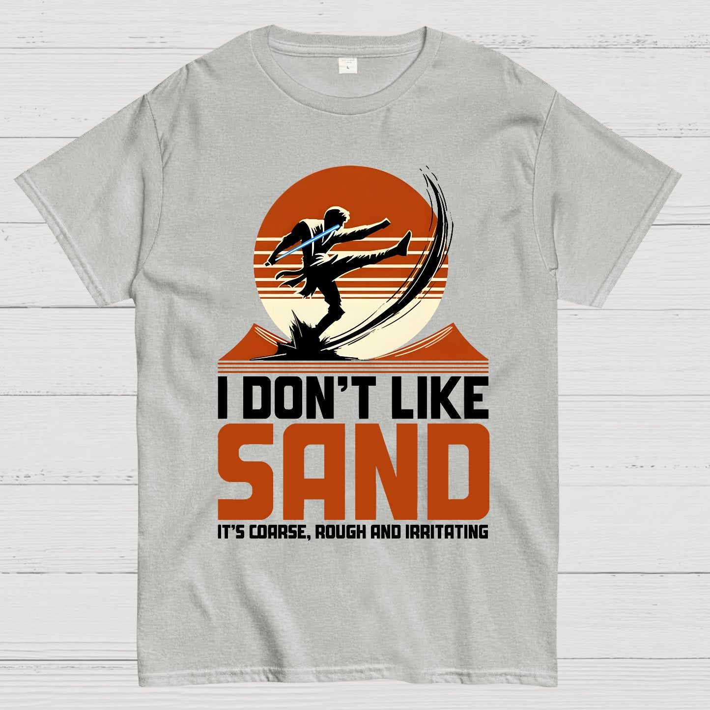 I Don't Like Sand Geek T-Shirt