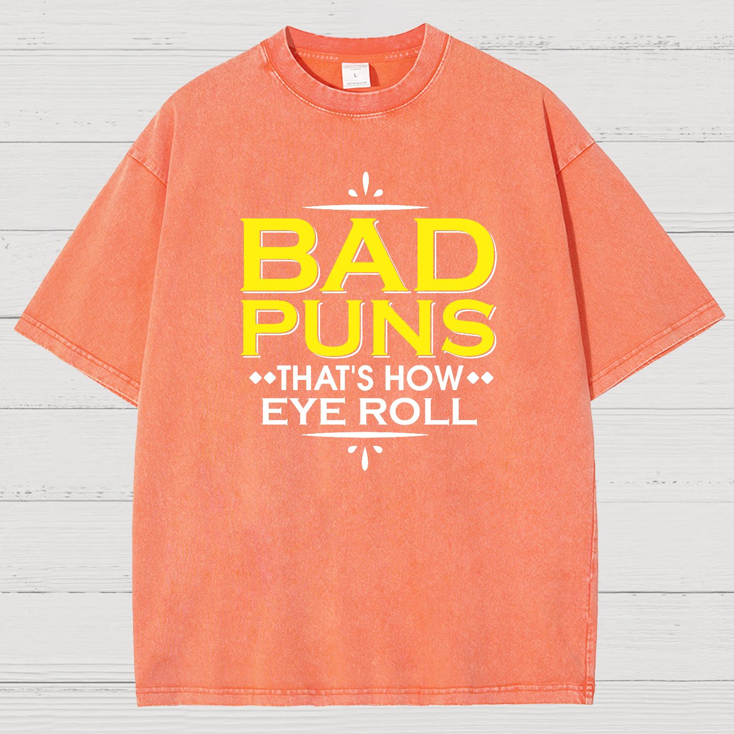 Punny Bad Puns That's How Eye Roll Funny Pun Vintage Distressed T-shirt