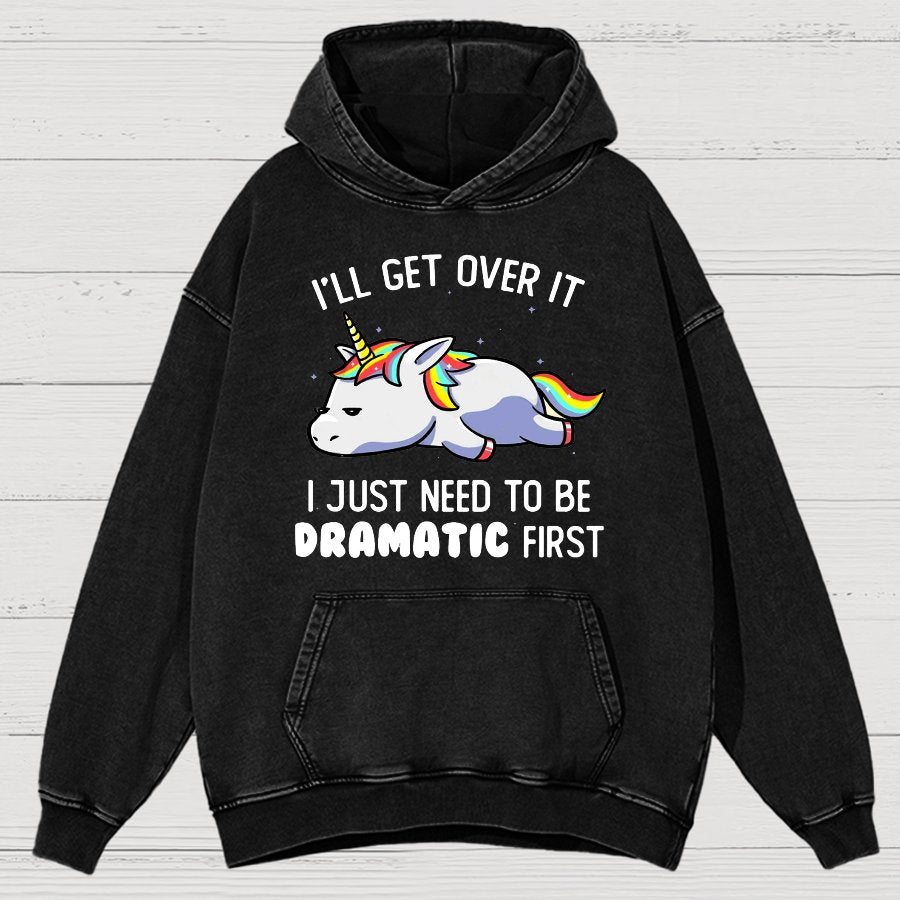 I Just Need To Be Dramatic Firat Funny Vintage Distressed Hoodie