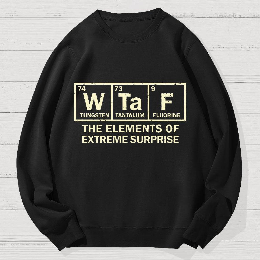 The Extreme Element of Surprise Geek Cotton Sweatshirt