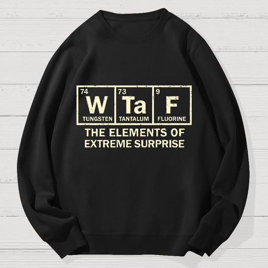 The Extreme Element of Surprise Geek Cotton Sweatshirt