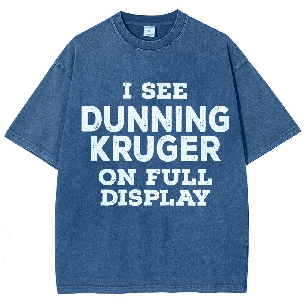 Dunning Kruger On Full Display Vintage Distressed T-shirt