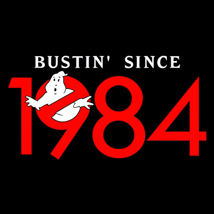 Bustin Since 1984 Geek T-Shirt