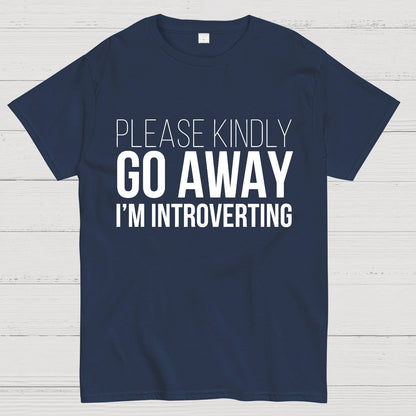 Please Kindly Go Away - I'm Introverting Geek T-Shirt
