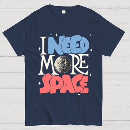 I Need More Space Geek T-Shirt