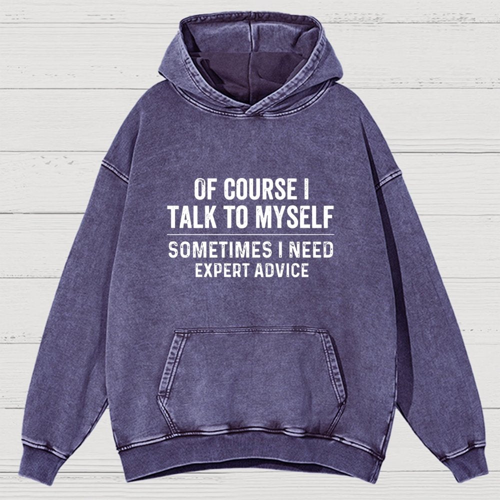 Of Course I Talk To Myself Vintage Distressed Hoodie