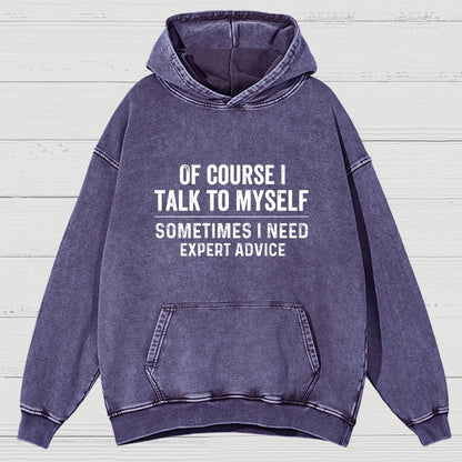 Of Course I Talk To Myself Vintage Distressed Hoodie
