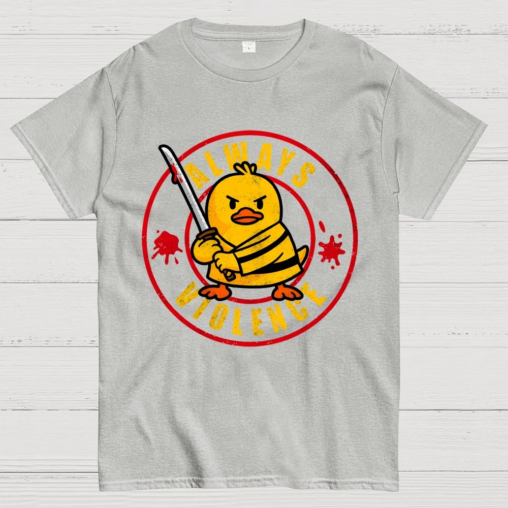 Always Violence Geek T-Shirt