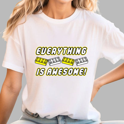 Everything Is Awesome Geek T-Shirt