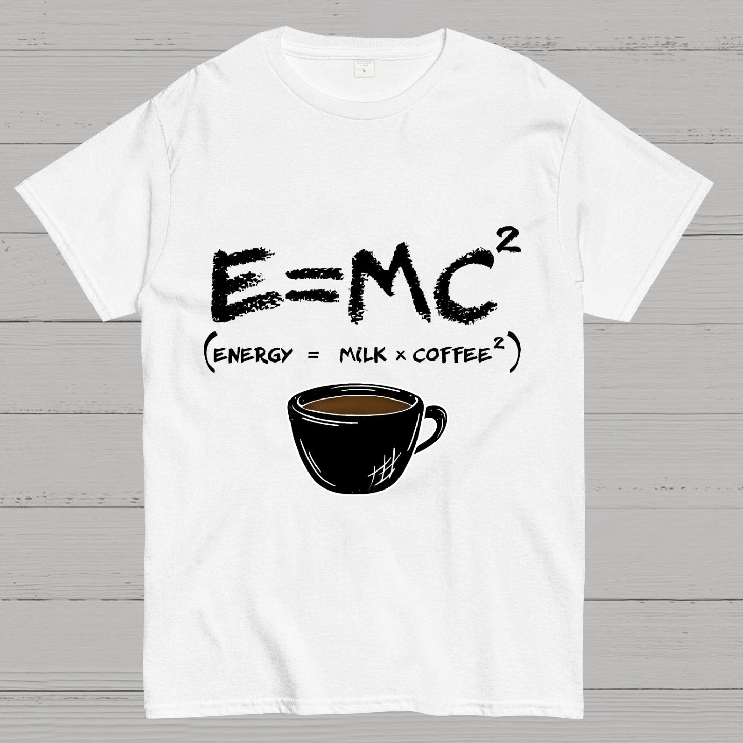 E = MC² Energy Equals Milk and Coffee Geek T-Shirt