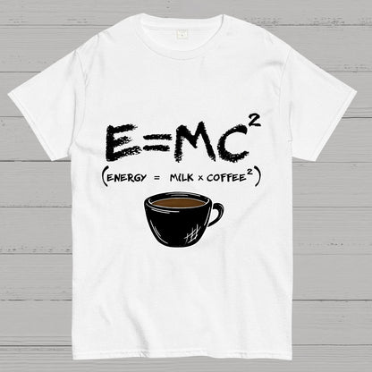 E = MC² Energy Equals Milk and Coffee Geek T-Shirt