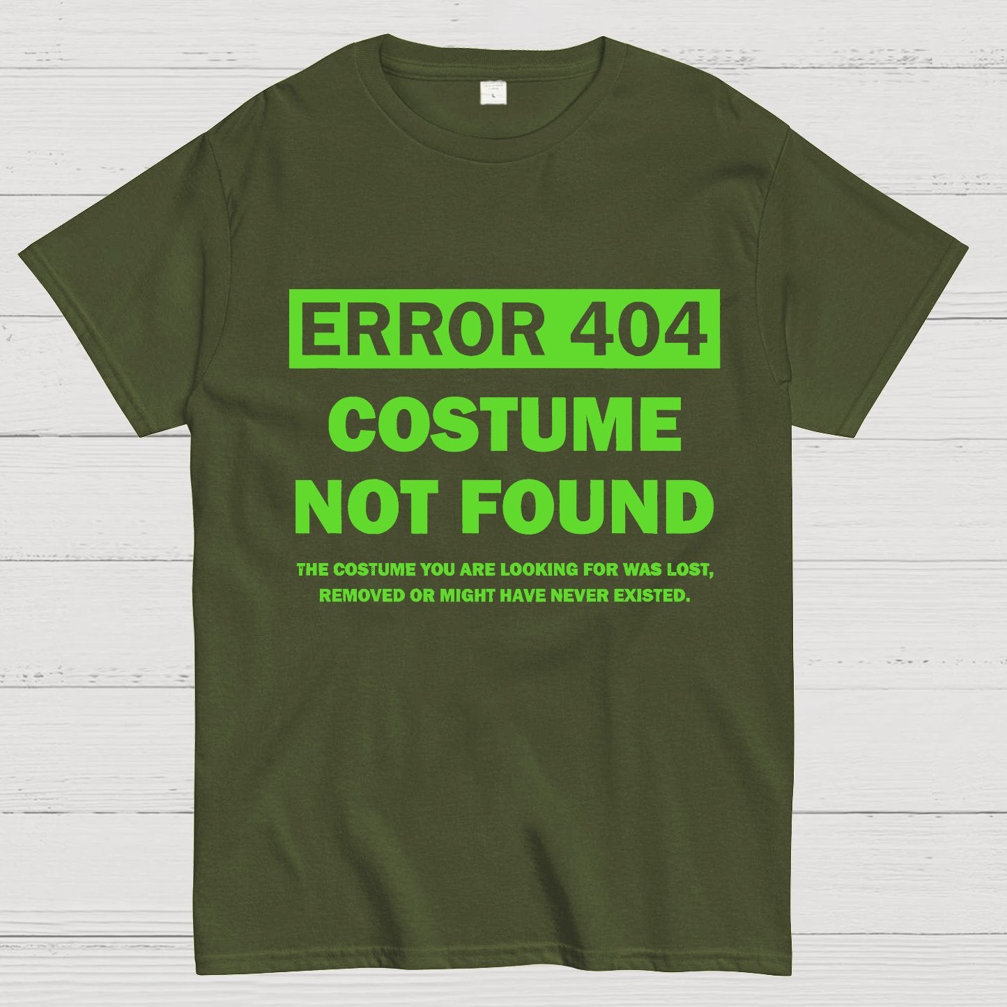 Error 404 Costume Not Found Nerdy T-Shirt