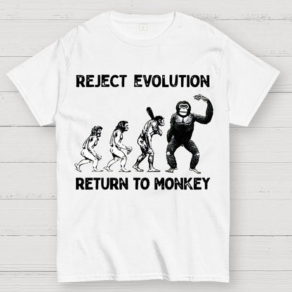 Reject Evolution  Return To Monkey Funny Geek T-Shirt