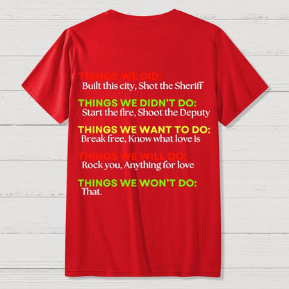 Things We Did..  Back Printing Geek T-Shirt
