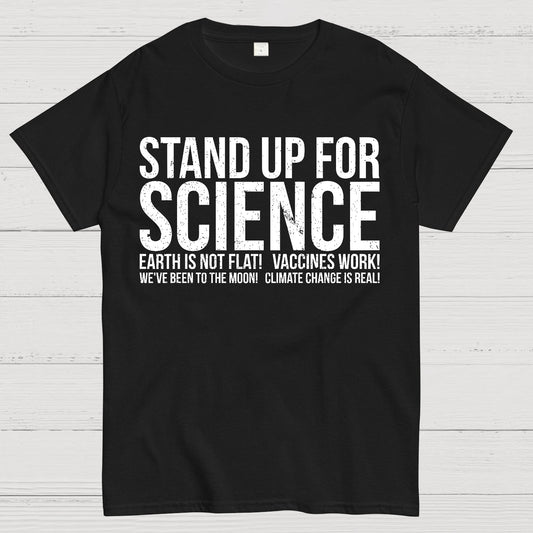Earth Is Not Flat Stand Up For Science Geek T-Shirt