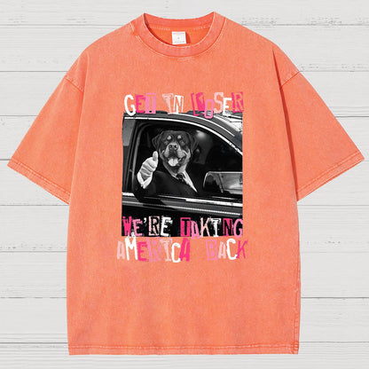 Get In Loser We're Taking America Back Vintage Distressed T-shirt