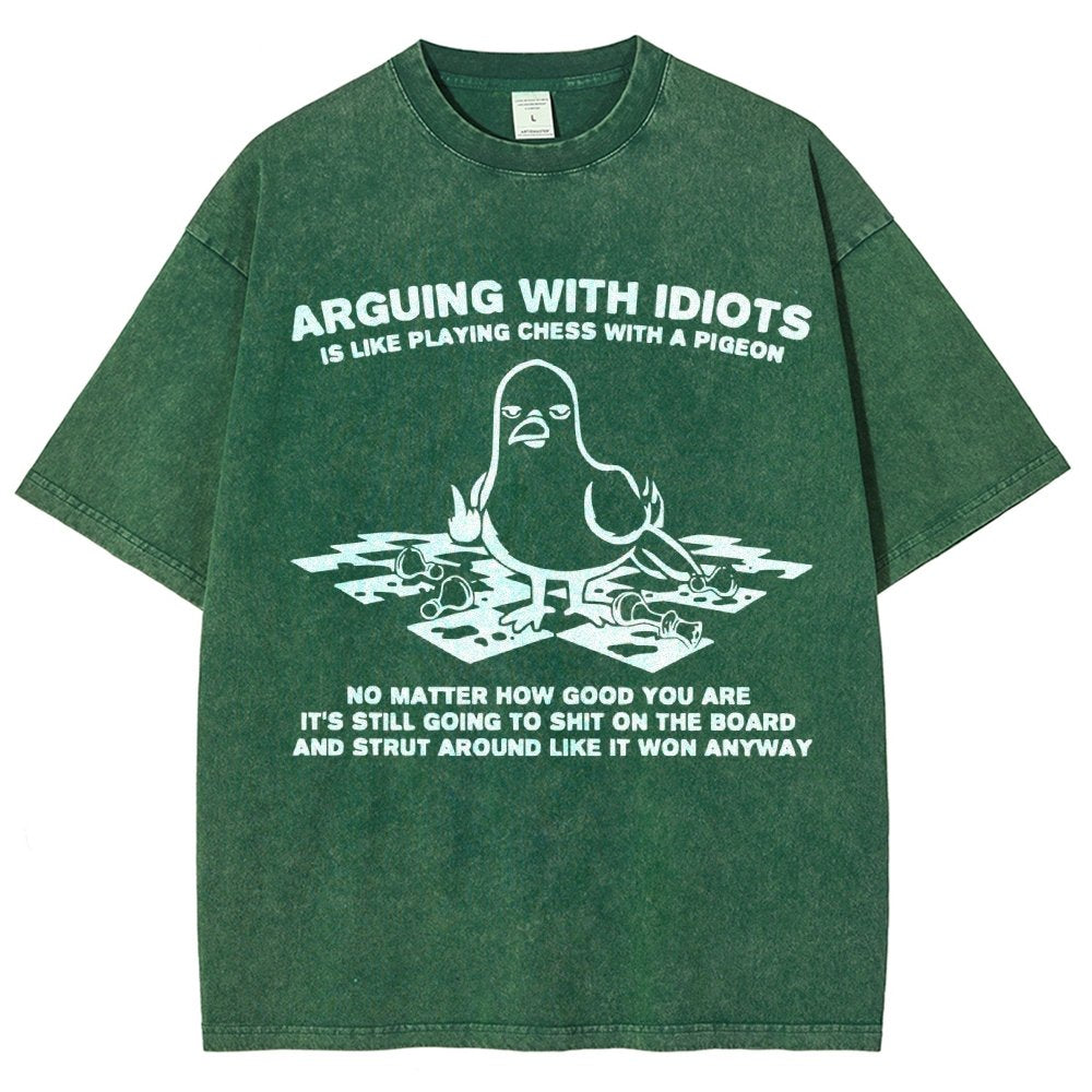Arguing With Idiots Is Like Playing Chess With A Pigeon Vintage Distressed T-shirt