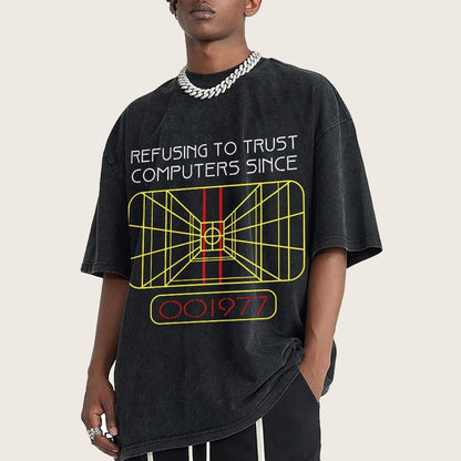 Refusing To Trust Computers Since 1977 Vintage Distressed T-shirt