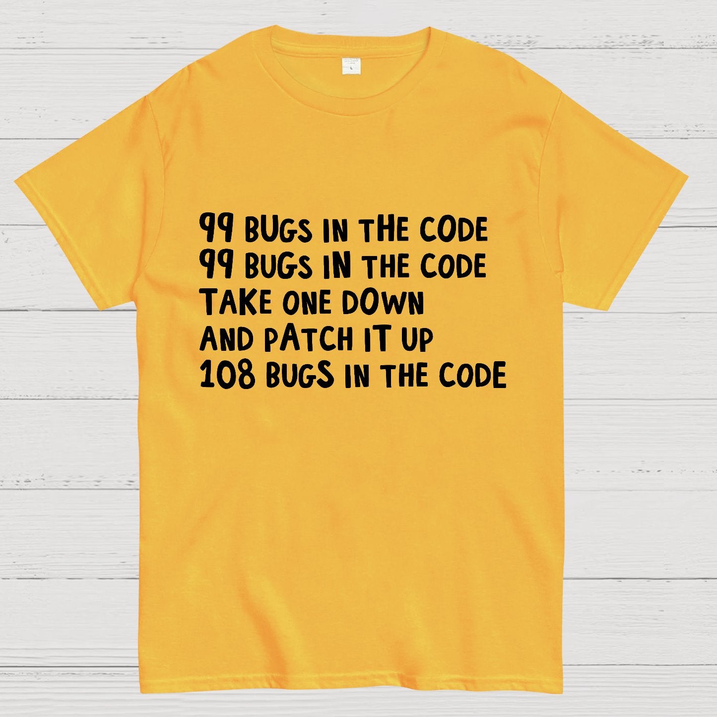 99 Bugs In The Code Geek T-Shirt