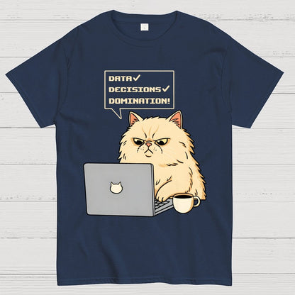 Data Decisions Domination - Cat Geek T-Shirt